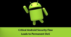 Critical Android Security Flaw | SOSECURE MORE THAN SECURE