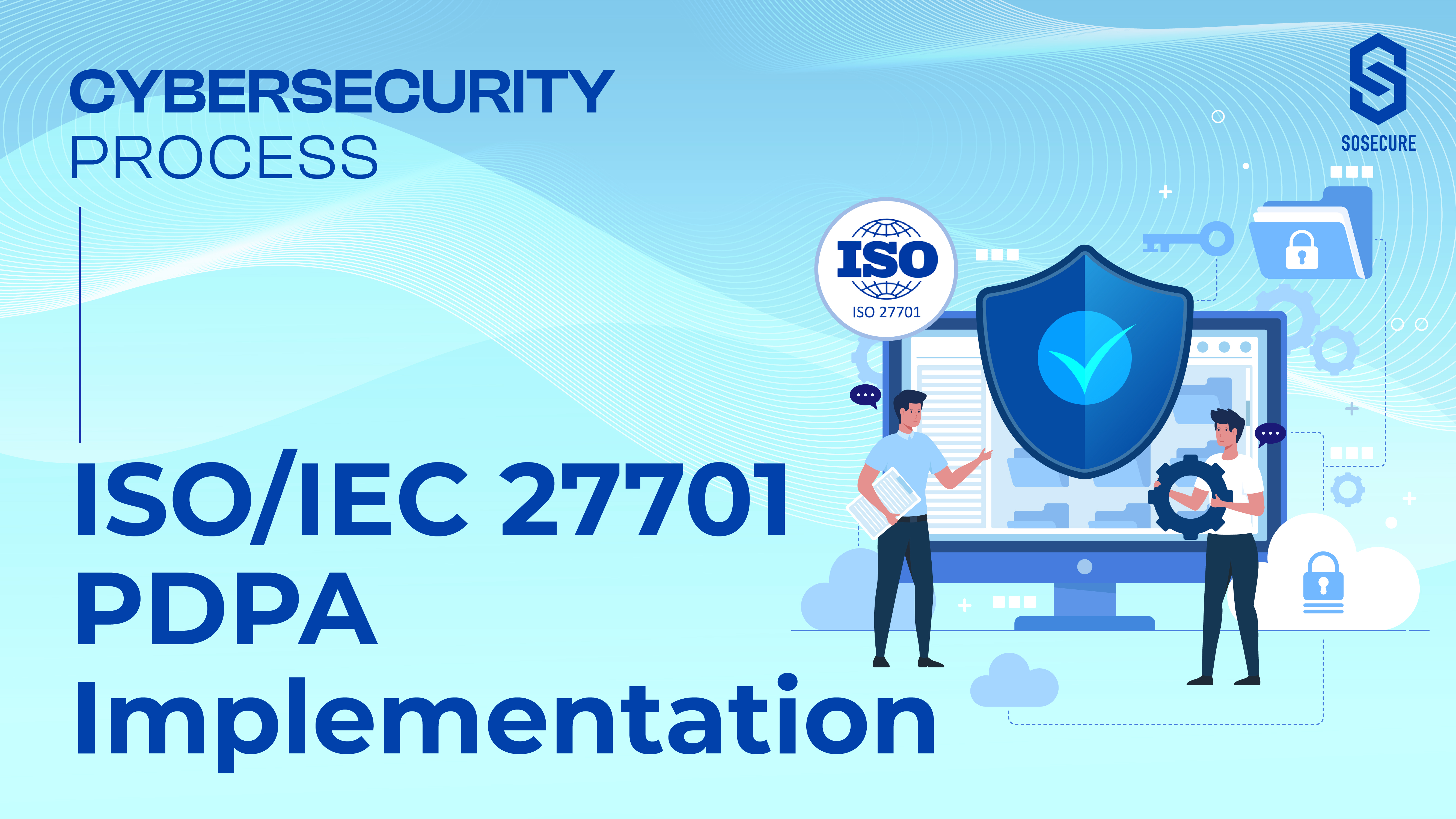 ISO/IEC27701 PDPA IMPLEMENTATION | SOSECURE MORE THAN SECURE