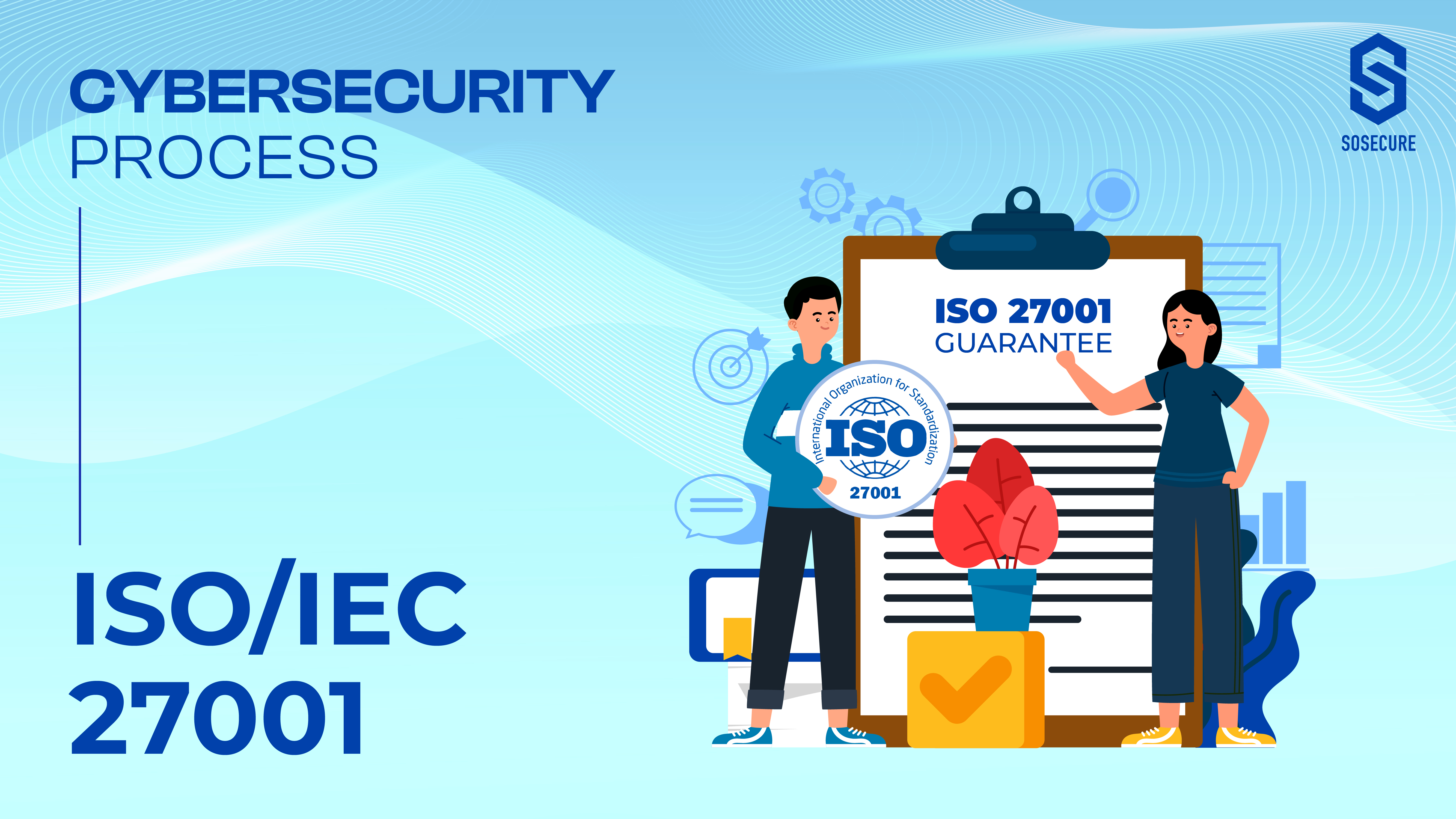 ISO/IEC27001 | SOSECURE MORE THAN SECURE